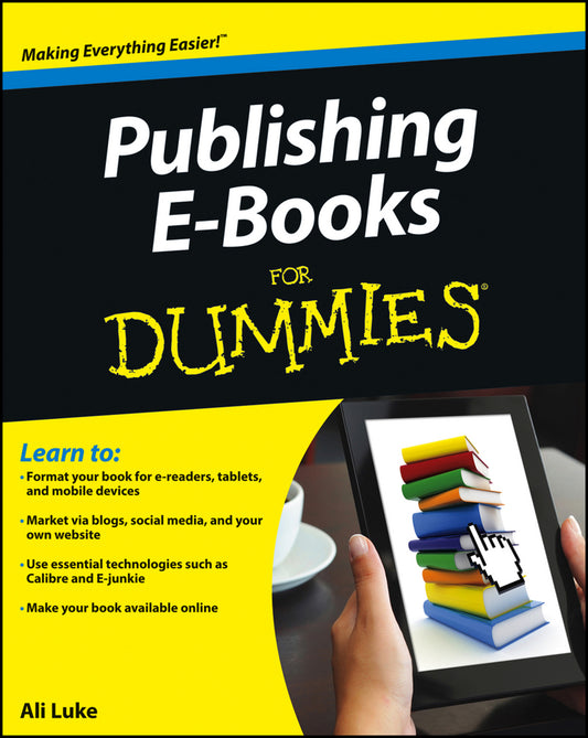 Publishing E-Books For Dummies (Paperback / softback) 9781118342909