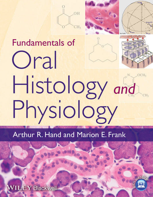 Fundamentals of Oral Histology and Physiology (Paperback / softback) 9781118342916
