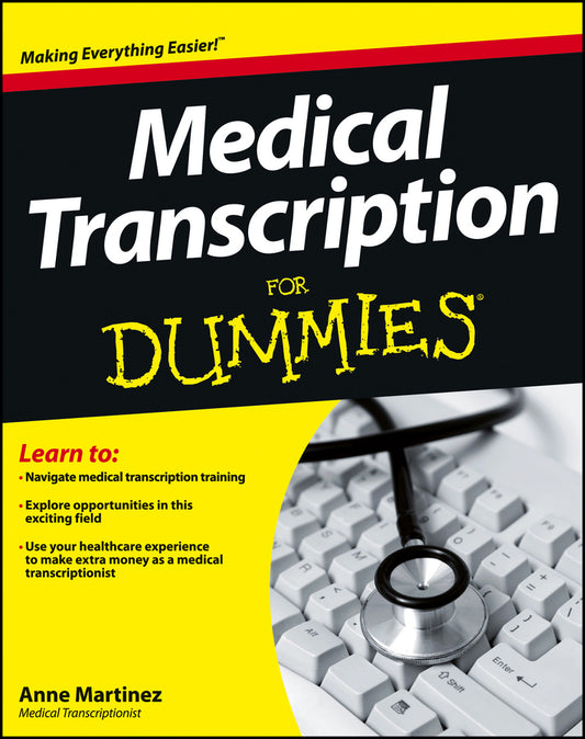 Medical Transcription For Dummies (Paperback / softback) 9781118343074