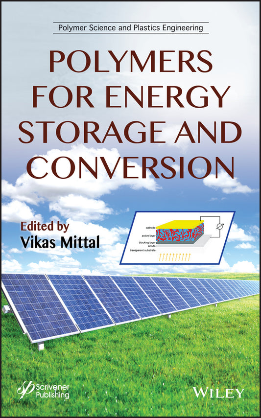 Polymers for Energy Storage and Conversion (Hardback) 9781118344545