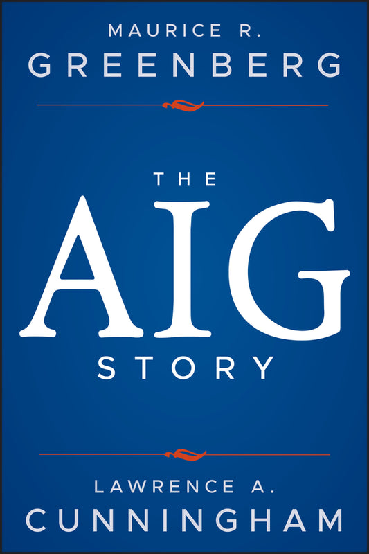 The AIG Story, + Website; + Website (Hardback) 9781118345870