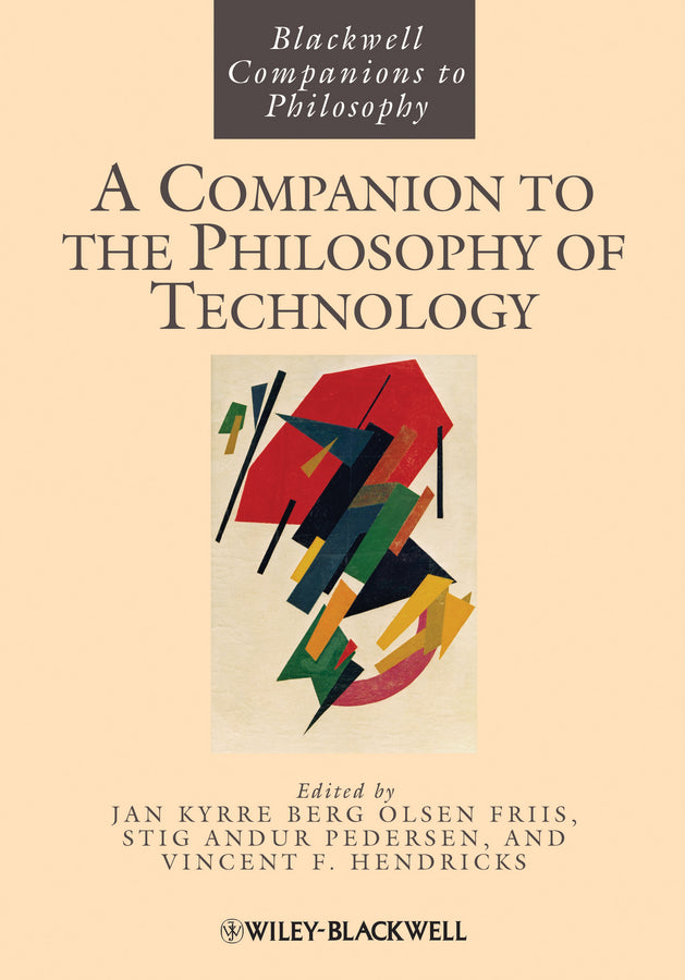 A Companion to the Philosophy of Technology (Paperback / softback) 9781118346310