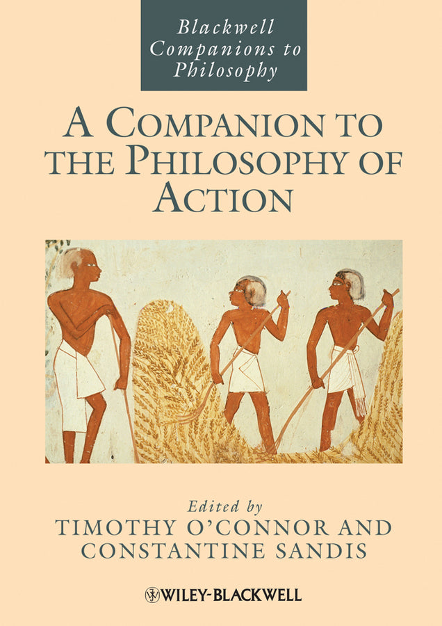 A Companion to the Philosophy of Action (Paperback / softback) 9781118346327