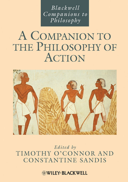 A Companion to the Philosophy of Action (Paperback / softback) 9781118346327