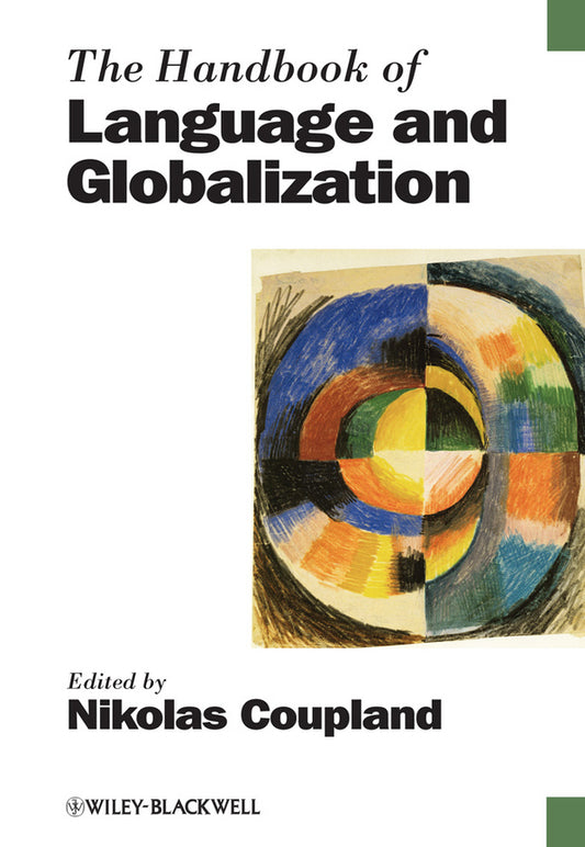 The Handbook of Language and Globalization (Paperback / softback) 9781118347171