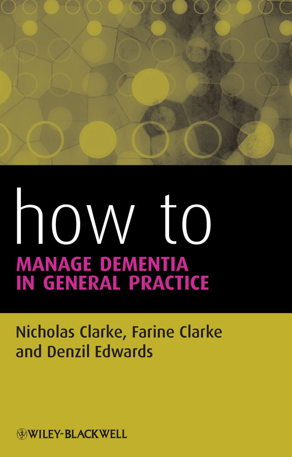 How to Manage Dementia in General Practice (Paperback / softback) 9781118352250