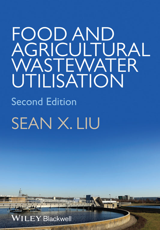 Food and Agricultural Wastewater Utilization and Treatment (Hardback) 9781118353974
