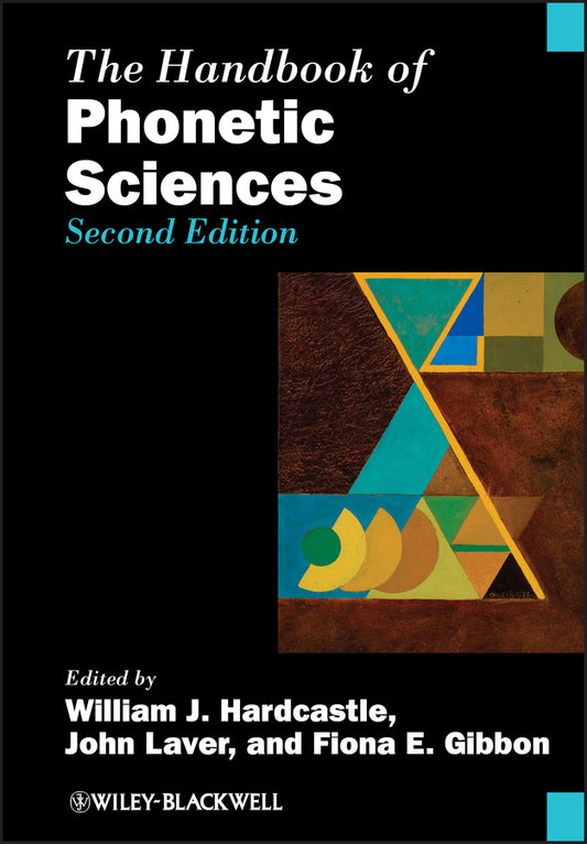 The Handbook of Phonetic Sciences (Paperback / softback) 9781118358207