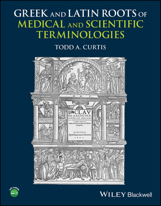Greek and Latin Roots of Medical and Scientific Terminologies (Paperback / softback) 9781118358634