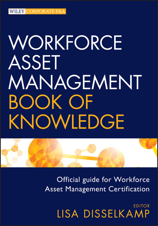 Workforce Asset Management Book of Knowledge (Hardback) 9781118367575