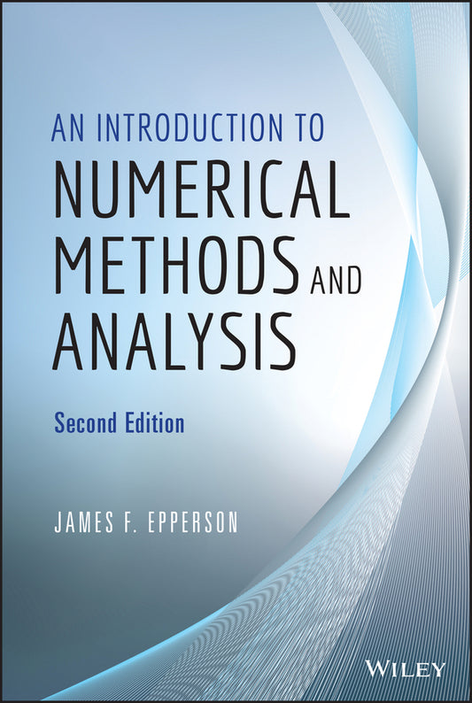 An Introduction to Numerical Methods and Analysis (Hardback) 9781118367599