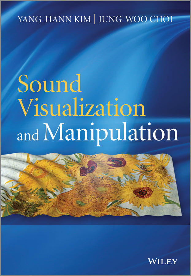 Sound Visualization and Manipulation (Hardback) 9781118368473