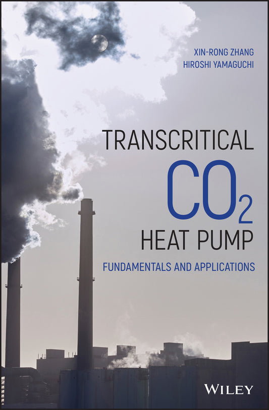 Transcritical CO2 Heat Pump; Fundamentals and Applications (Hardback) 9781118380048