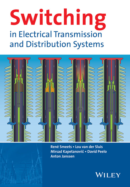 Switching in Electrical Transmission and Distribution Systems (Hardback) 9781118381359