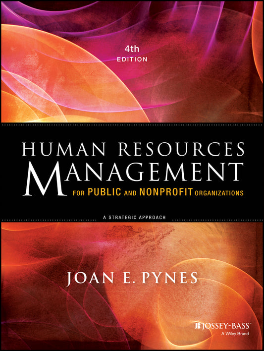 Human Resources Management for Public and Nonprofit Organizations; A Strategic Approach (Paperback / softback) 9781118398623