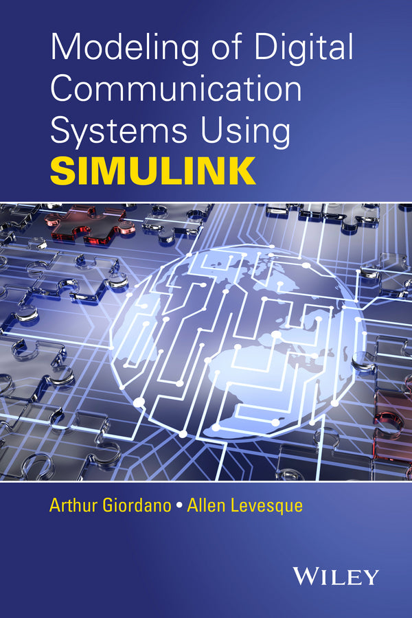 Modeling of Digital Communication Systems Using SIMULINK (Hardback) 9781118400050