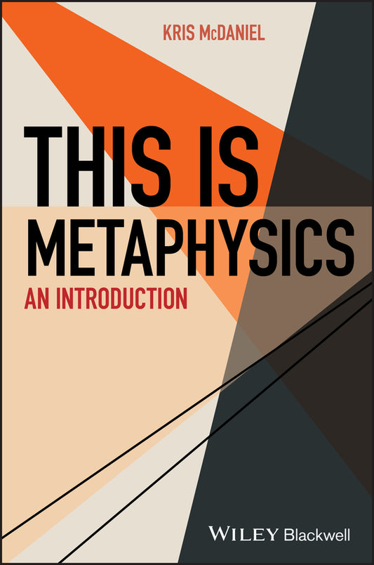 This Is Metaphysics; An Introduction (Paperback / softback) 9781118400777