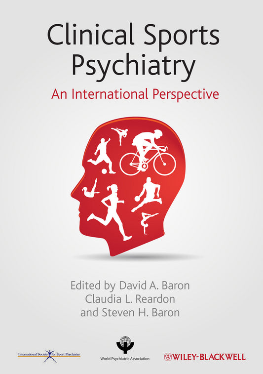 Clinical Sports Psychiatry; An International Perspective (Hardback) 9781118404881