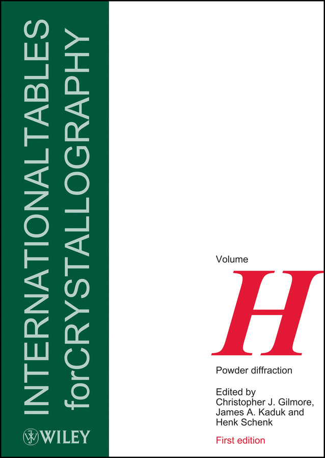 International Tables for Crystallography, Volume H; Powder Diffraction (Hardback) 9781118416280