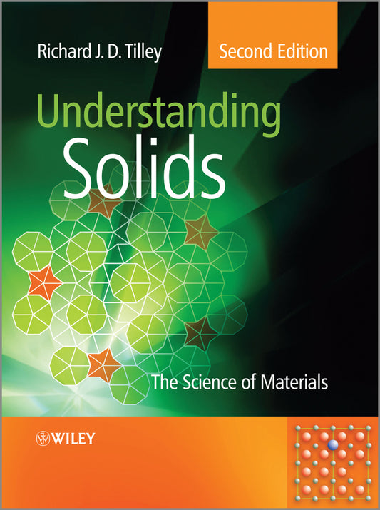 Understanding Solids; The Science of Materials (Hardback) 9781118423288