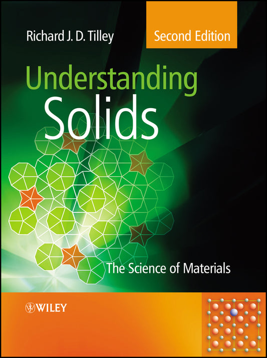 Understanding Solids; The Science of Materials (Paperback / softback) 9781118423462