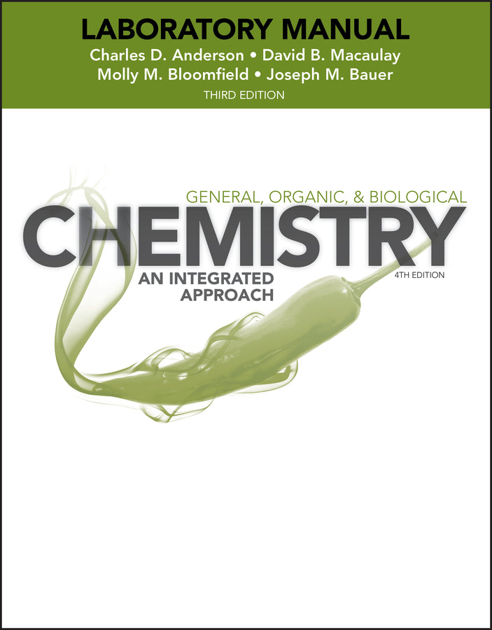 General, Organic, and Biological Chemistry: An Integrated Approach, 3e Laboratory Manual (Paperback / softback) 9781118424261