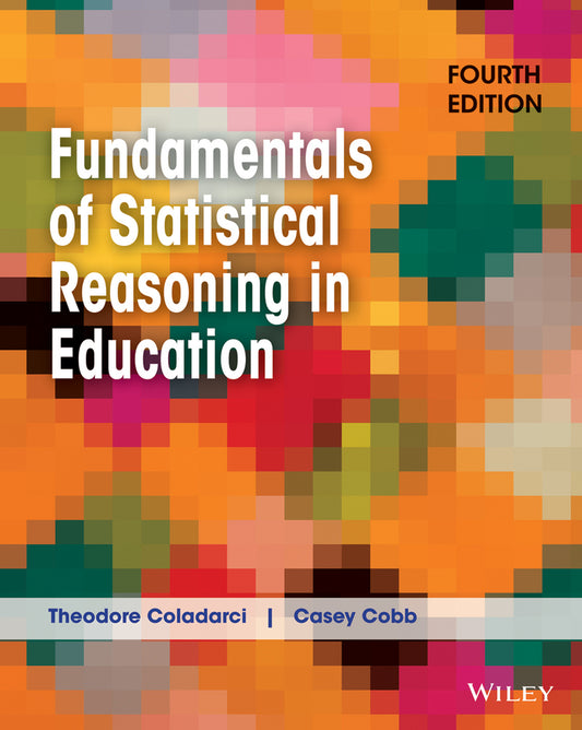 Fundamentals of Statistical Reasoning in Education (Paperback / softback) 9781118425213
