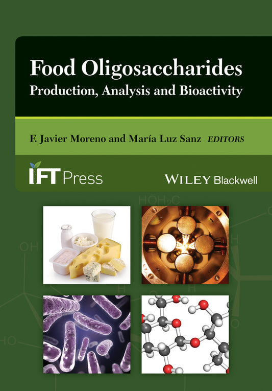 Food Oligosaccharides; Production, Analysis and Bioactivity (Hardback) 9781118426494