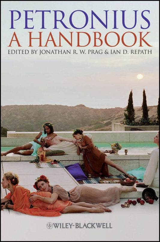 Petronius; A Handbook (Paperback / softback) 9781118451373