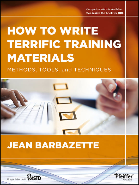How to Write Terrific Training Materials; Methods, Tools, and Techniques (Paperback / softback) 9781118454039