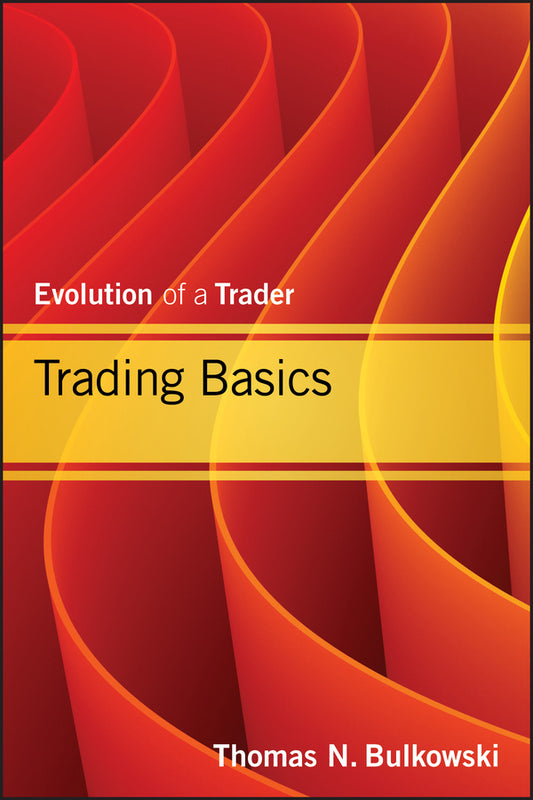 Trading Basics; Evolution of a Trader (Hardback) 9781118464212