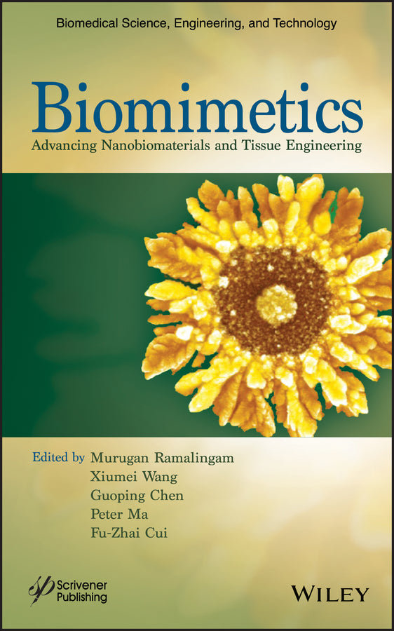 Biomimetics; Advancing Nanobiomaterials and Tissue Engineering (Hardback) 9781118469620