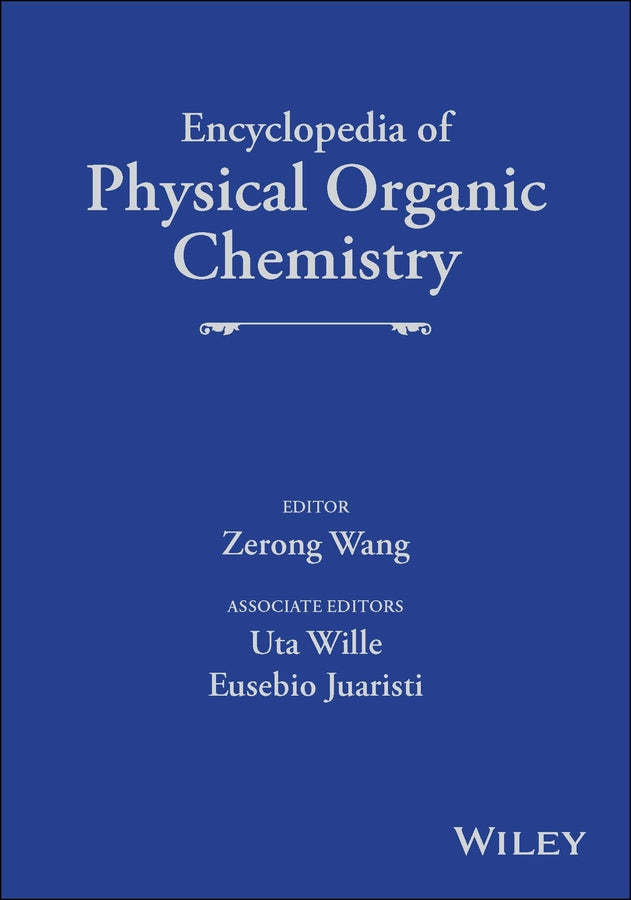 Encyclopedia of Physical Organic Chemistry, 6 Volume Set (Hardback) 9781118470459