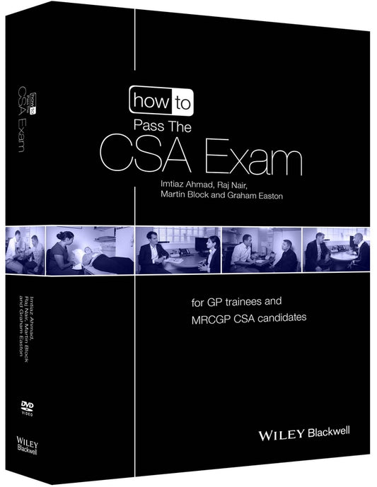 How to Pass the CSA Exam; for GP Trainees and MRCGP CSA Candidates (Multiple-component retail product, part(s) enclosed) 9781118471012