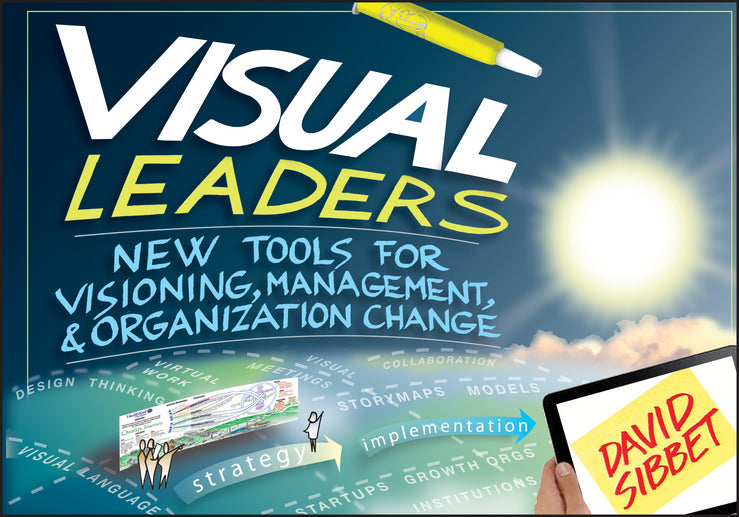 Visual Leaders; New Tools for Visioning, Management, and Organization Change (Paperback / softback) 9781118471654