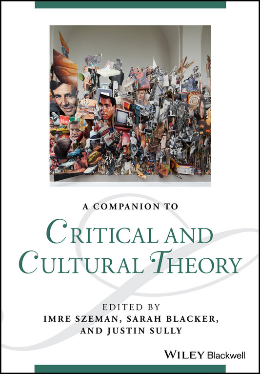 A Companion to Critical and Cultural Theory (Hardback) 9781118472316