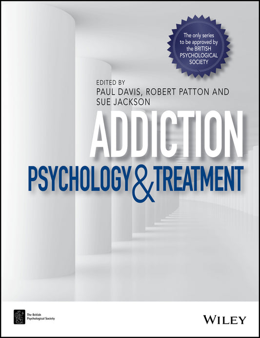 Addiction; Psychology and Treatment (Paperback / softback) 9781118489758