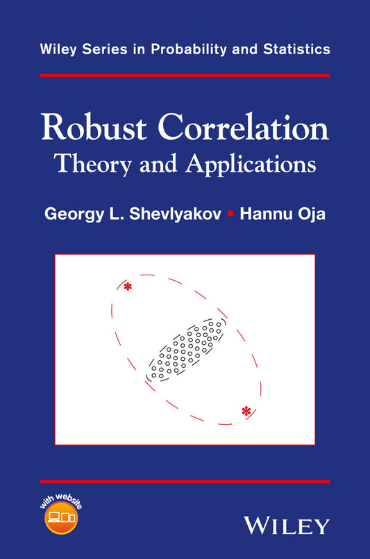 Robust Correlation; Theory and Applications (Hardback) 9781118493458