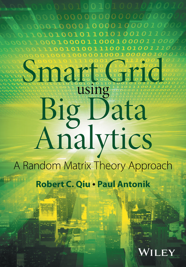 Smart Grid using Big Data Analytics; A Random Matrix Theory Approach (Hardback) 9781118494059