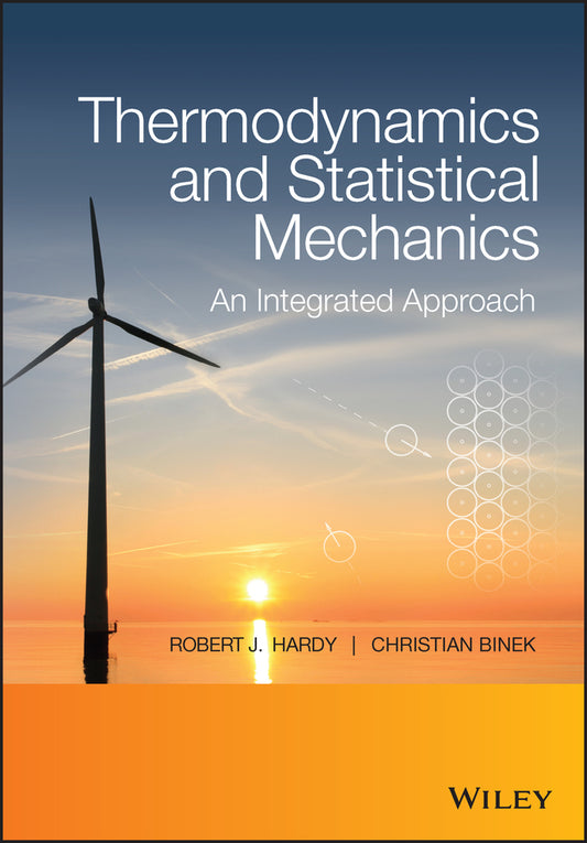 Thermodynamics and Statistical Mechanics; An Integrated Approach (Paperback / softback) 9781118501009