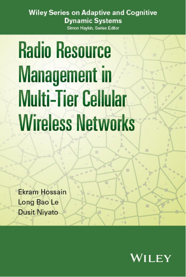 Radio Resource Management in Multi-Tier Cellular Wireless Networks (Hardback) 9781118502679