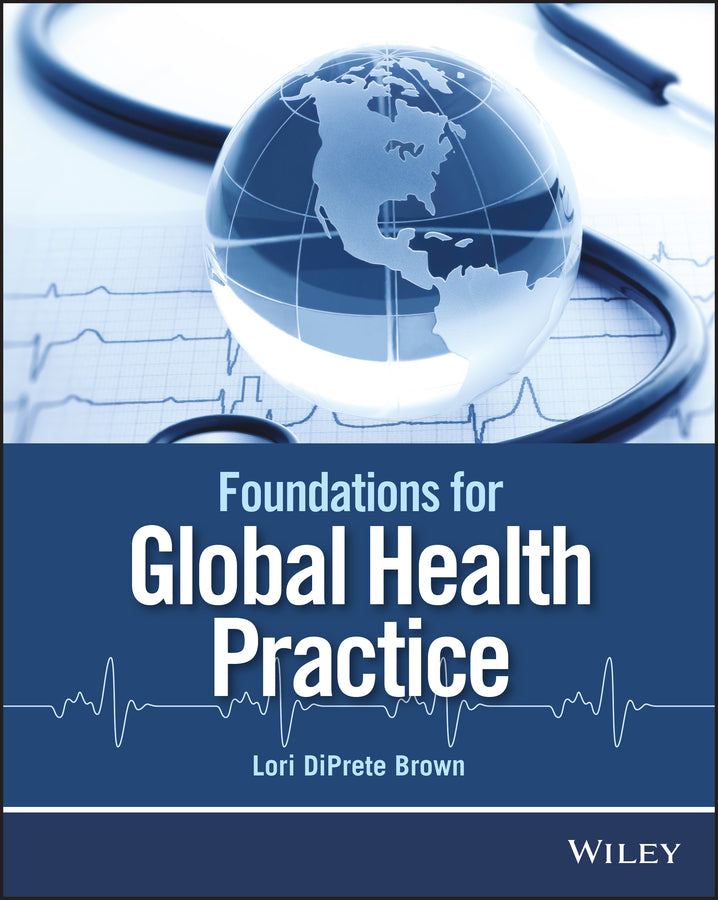 Foundations for Global Health Practice (Paperback / softback) 9781118505564