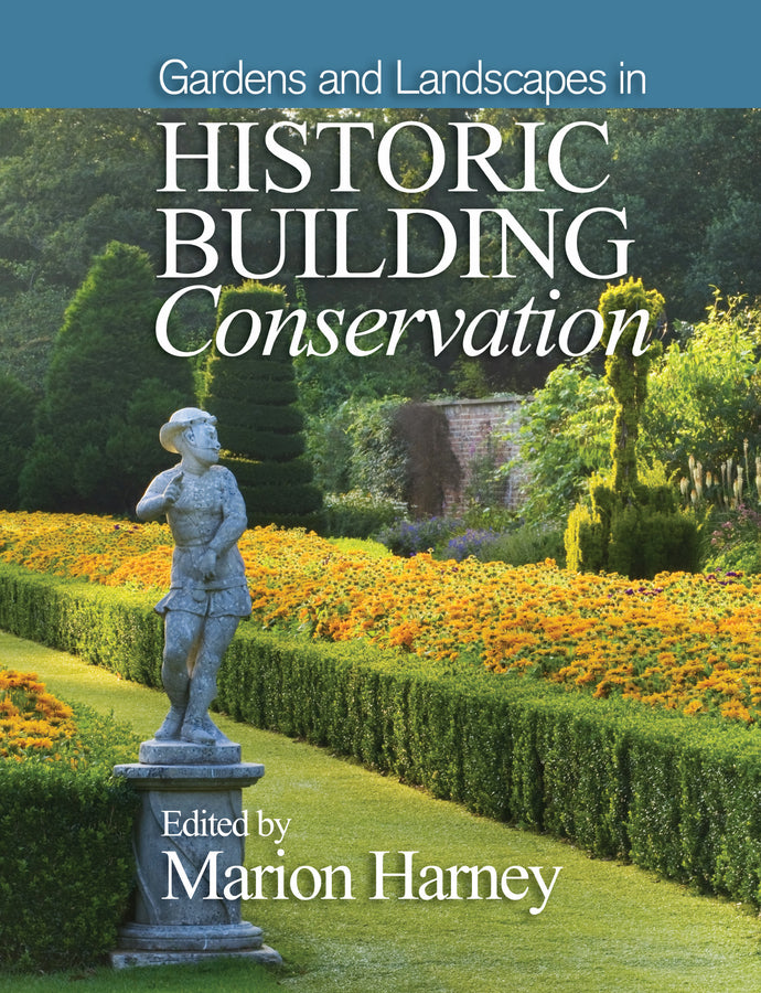 Gardens and Landscapes in Historic Building Conservation (Hardback) 9781118508145