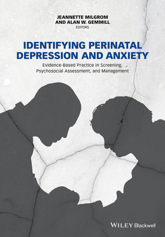 Identifying Perinatal Depression and Anxiety; Evidence-based Practice in Screening, Psychosocial Assessment and Management (Paperback / softback) 9781118509692