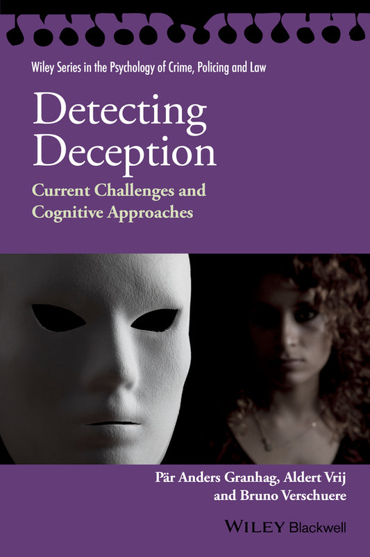 Detecting Deception; Current Challenges and Cognitive Approaches (Paperback / softback) 9781118509753