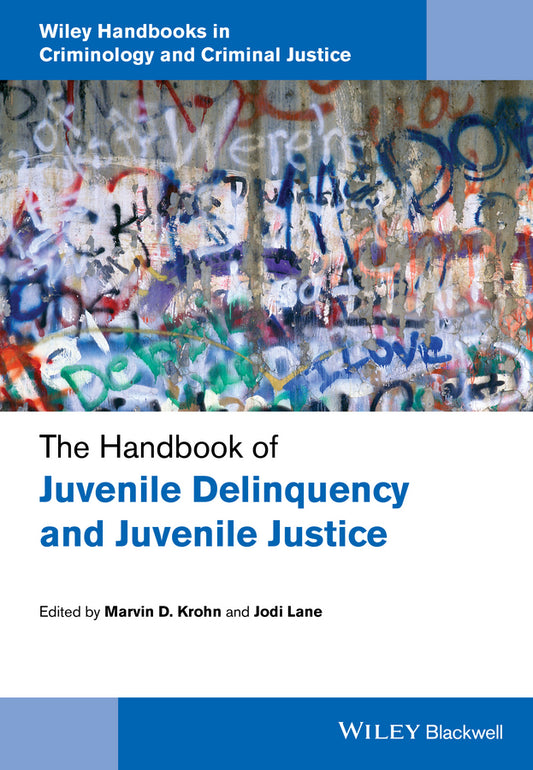 The Handbook of Juvenile Delinquency and Juvenile Justice (Hardback) 9781118513170