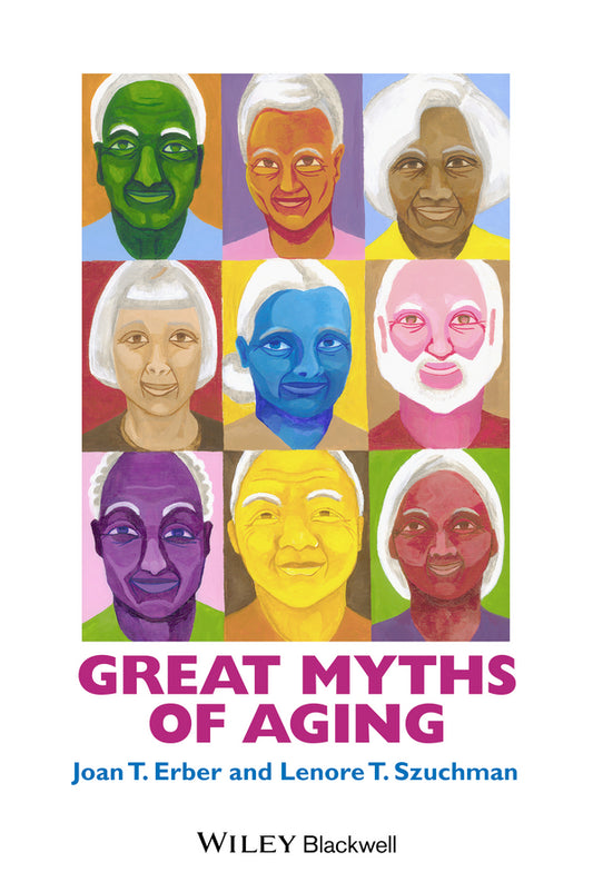 Great Myths of Aging (Paperback / softback) 9781118521472