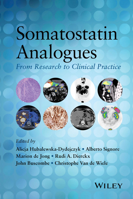 Somatostatin Analogues; From Research to Clinical Practice (Hardback) 9781118521533