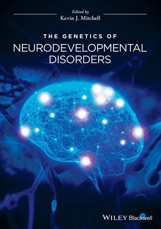 The Genetics of Neurodevelopmental Disorders (Hardback) 9781118524886