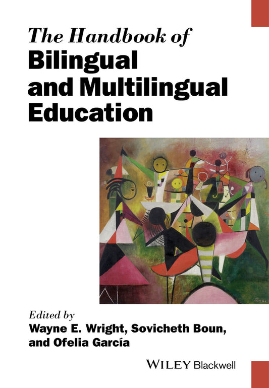 The Handbook of Bilingual and Multilingual Education (Hardback) 9781118533499